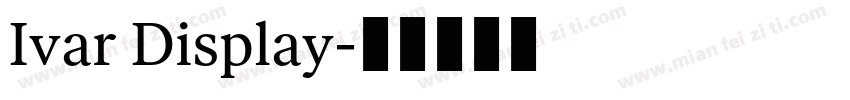 Ivar Display字体转换